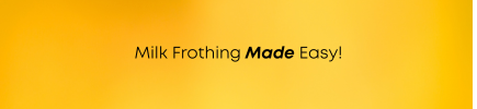 Milk Frothing Made Easy!